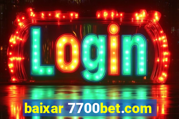 baixar 7700bet.com